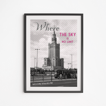 Plakat Pałac Kultury Where The Sky Is No Limit 40x50